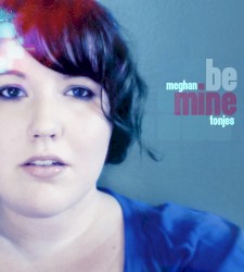 Be Mine