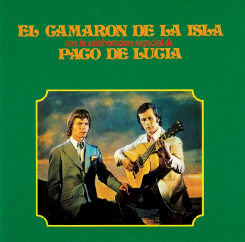 El Camarón de la Isla con la colaboración especial de Paco de Lucia (1971)