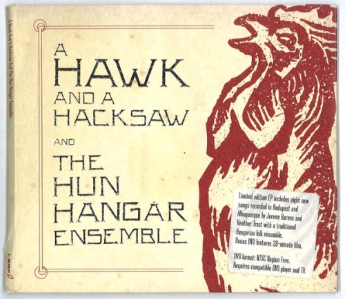 A Hawk and a Hacksaw and The Hun Hangár Ensemble