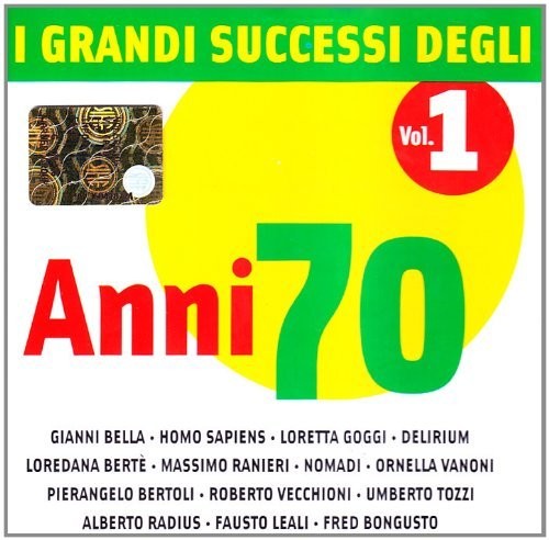 I grandi successi degli Anni 70 Vol.1
