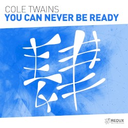 You Can Never Be Ready