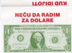Neću da radim za dolare
