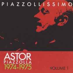 Piazzollissimo 1974–1975