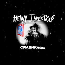 HEAVY INFECTIOUS