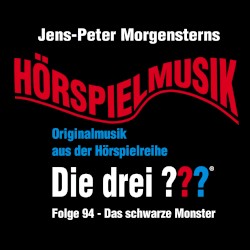 Die drei ??? – Originalmusik aus der Hörspielreihe: Folge 94 – Das schwarze Monster