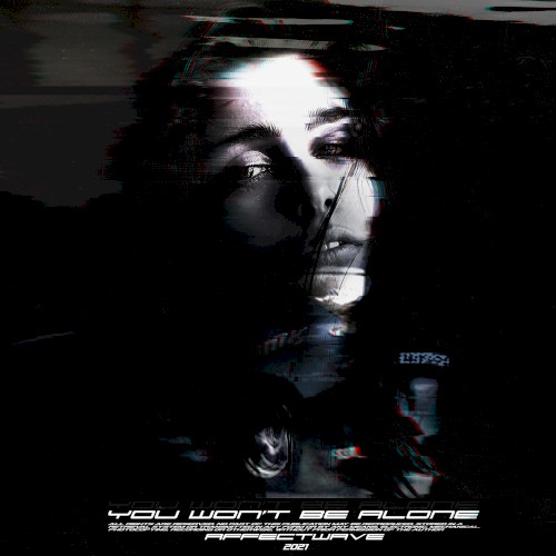 You Won't Be Alone
