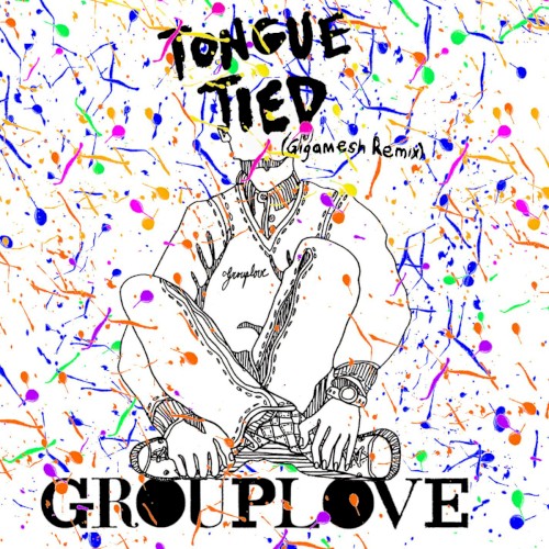 Tongue Tied (Gigamesh remix)
