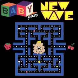 Baby Goes New Wave