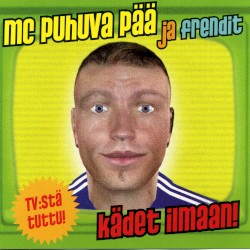 Kädet ilmaan!