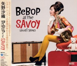 Bebop at the Savoy