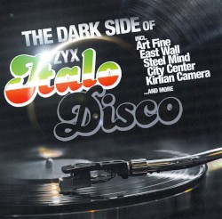 The Dark Side of Italo Disco