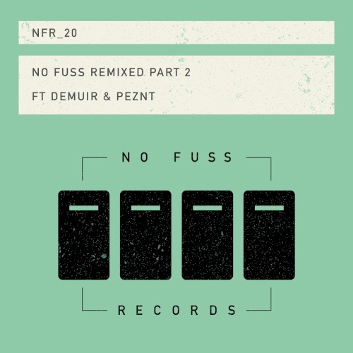 No Fuss Remixed Part 2