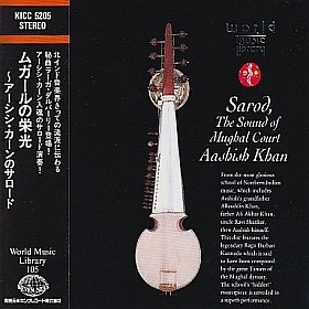 Sarod: The Sound of the Mughal Court