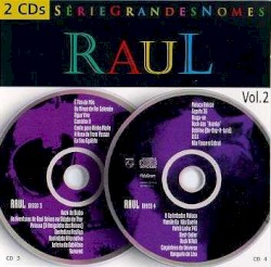 Série Grandes Nomes: Raul