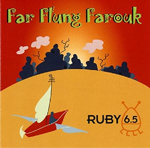 Ruby 6.5: Far Flung Farouk