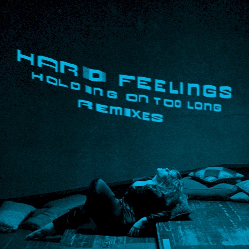 Holding On Too Long (remixes)