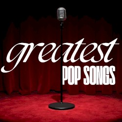Greatest Pop Songs