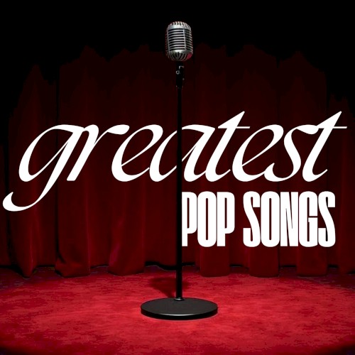 Greatest Pop Songs
