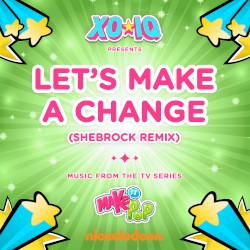 Let’s Make a Change (Shebrock remix)