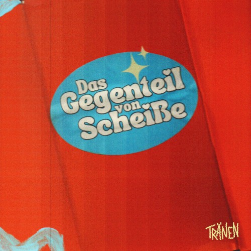 Das Gegenteil von Scheiße