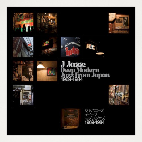 J Jazz: Deep Modern Jazz From Japan 1969-1984