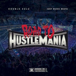 ROAD TO HUSTLEMANIA