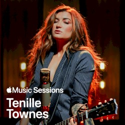 Apple Music Sessions: Tenille Townes