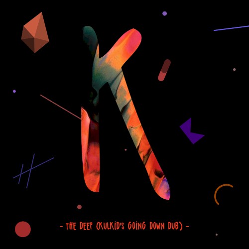 The Deep (Kulkid's Going Down dub)