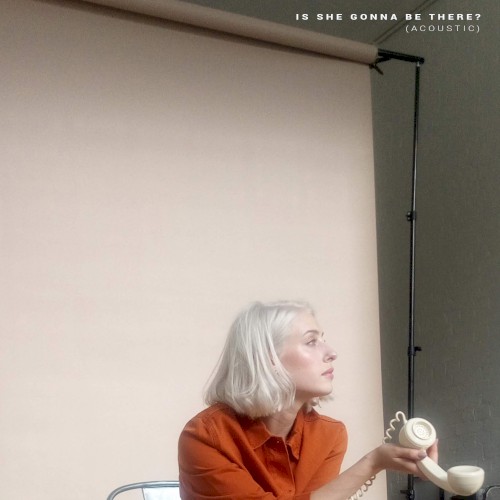 Is She Gonna Be There? (acoustic)