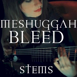 Bleed Cover Stems