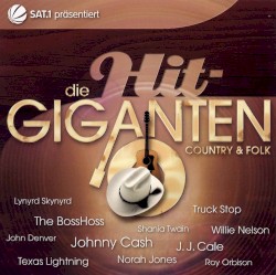 Die Hit-Giganten: Country & Folk
