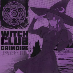 WITCHCLUB GRIMOIRE PT. 3