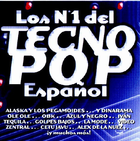Los Nº1 del Tecno Pop Español