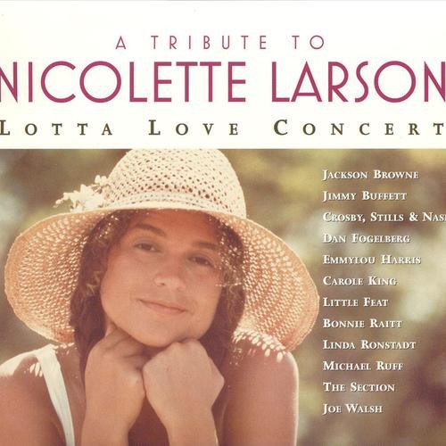 A Tribute to Nicolette Larson: Lotta Love Concert