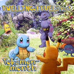 Dwelling of Duels 2016-08: Pokémon Month
