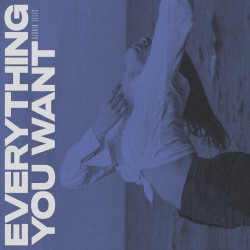 Everything You Want