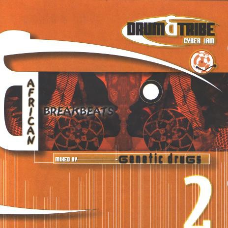 Drum & Tribe Cyber Jam Vol. 2 African Breakbeats