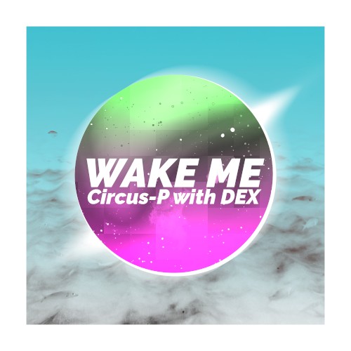 Wake Me