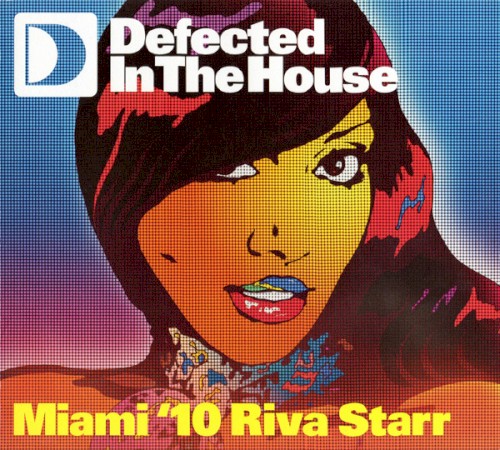 Defected In The House Miami '10 Riva Starr