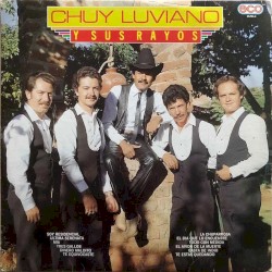 Chuy Luviano y sus Rayos