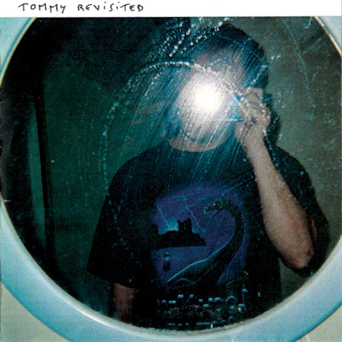 TOMMY REVISITED