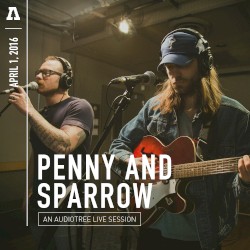 Penny and Sparrow - Audiotree Live