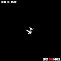 BODY ON MIXES!