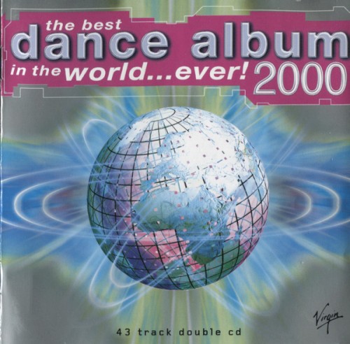 The Best Dance Album in the World...Ever! 2000