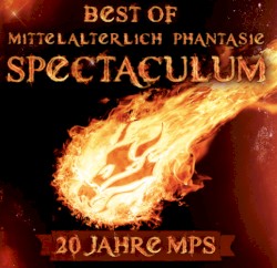 Best of Mittelalterlich Phantasie Spectaculum: 20 Jahre MPS