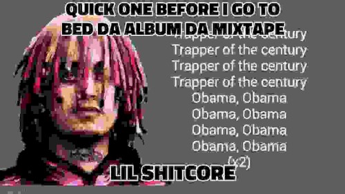 QUICK ONE BEFORE I GO TO BED DA ALBUM DA MIXTAPE DA ALBUm