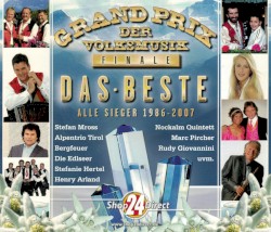 Grand Prix der Volksmusik: Finale - Das Beste 1986-2007