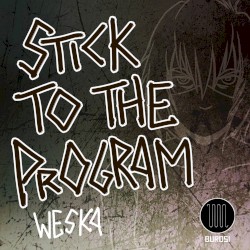 Stick to the Program