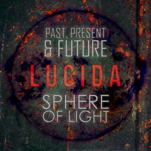Past, Present & Future / Sphere of Light