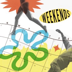 Weekends